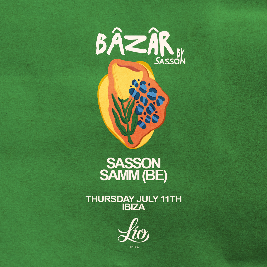 Bâzâr July 11 at Lío Ibiza