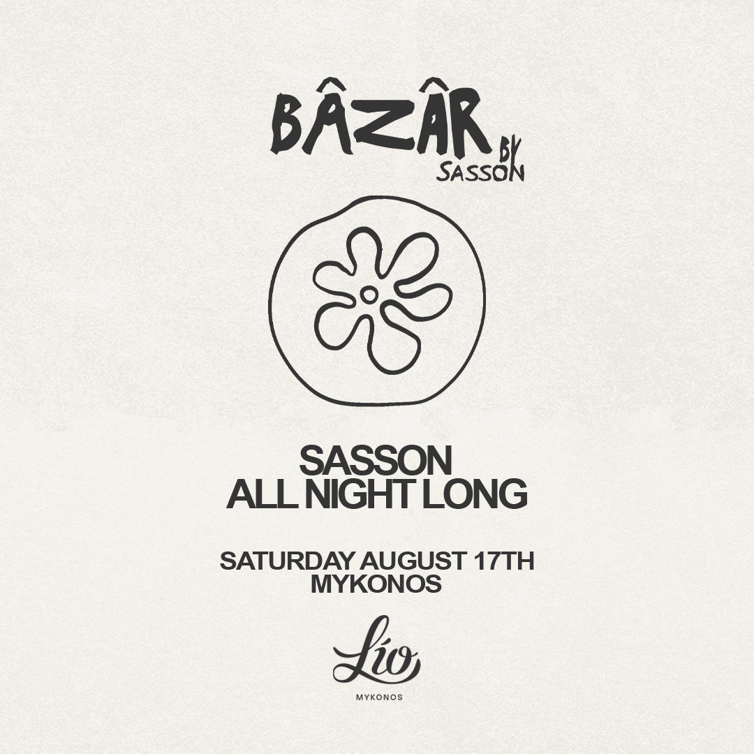 Bâzâr by Sasson August 17 at Lío Mykonos