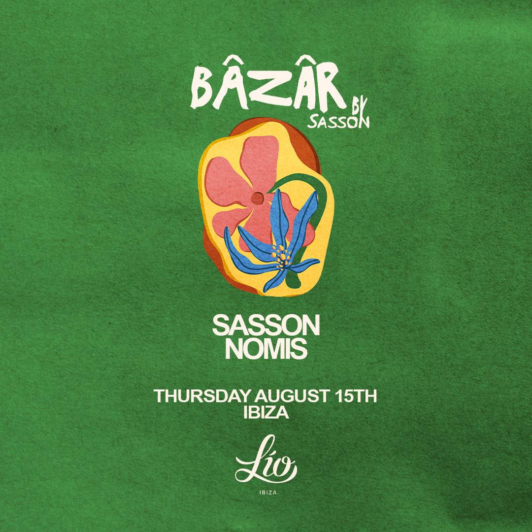 Bâzâr August 15 at Lío Ibiza