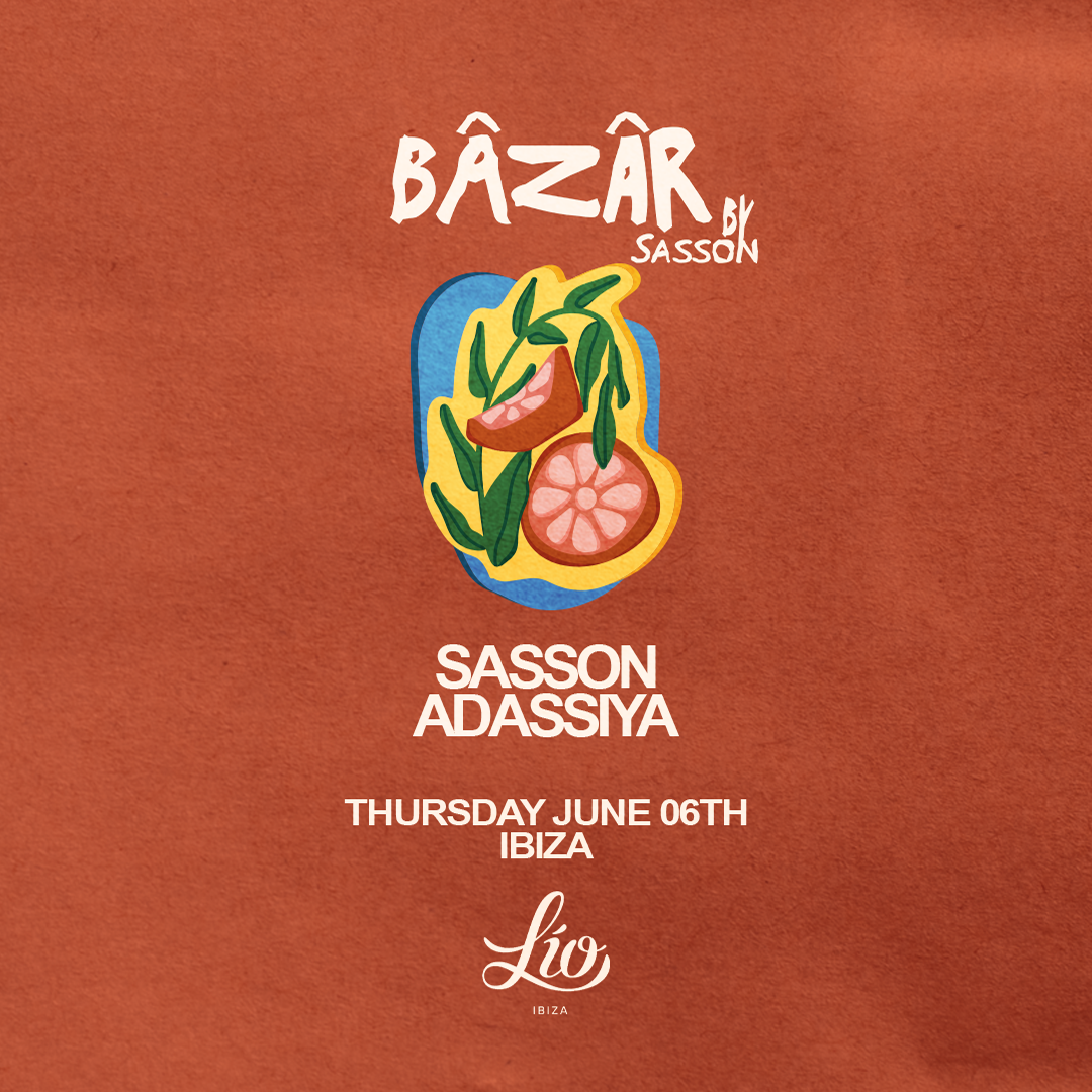 Bâzâr June 6 at Lío Ibiza