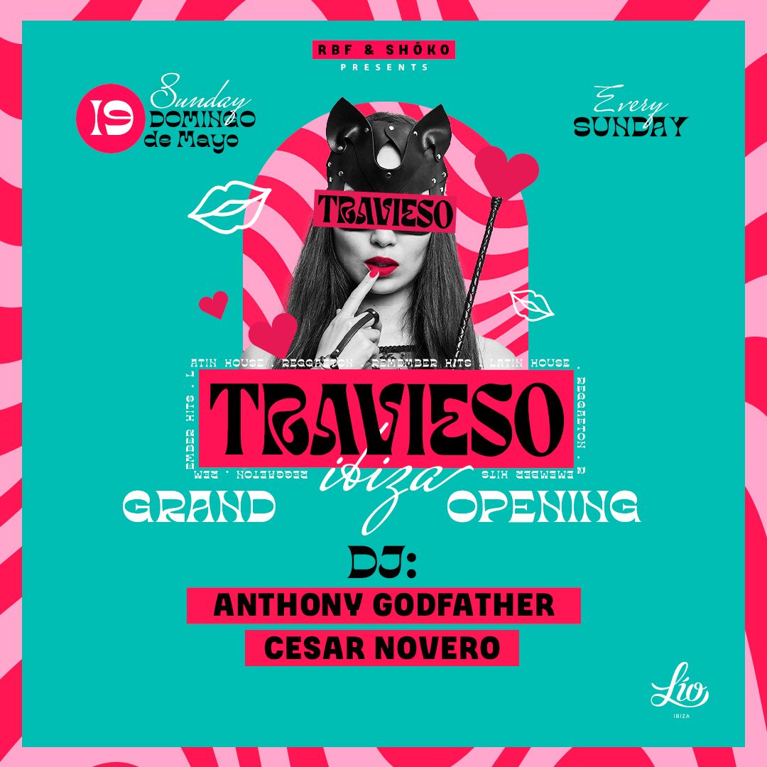 Opening Travieso at Lío Ibiza