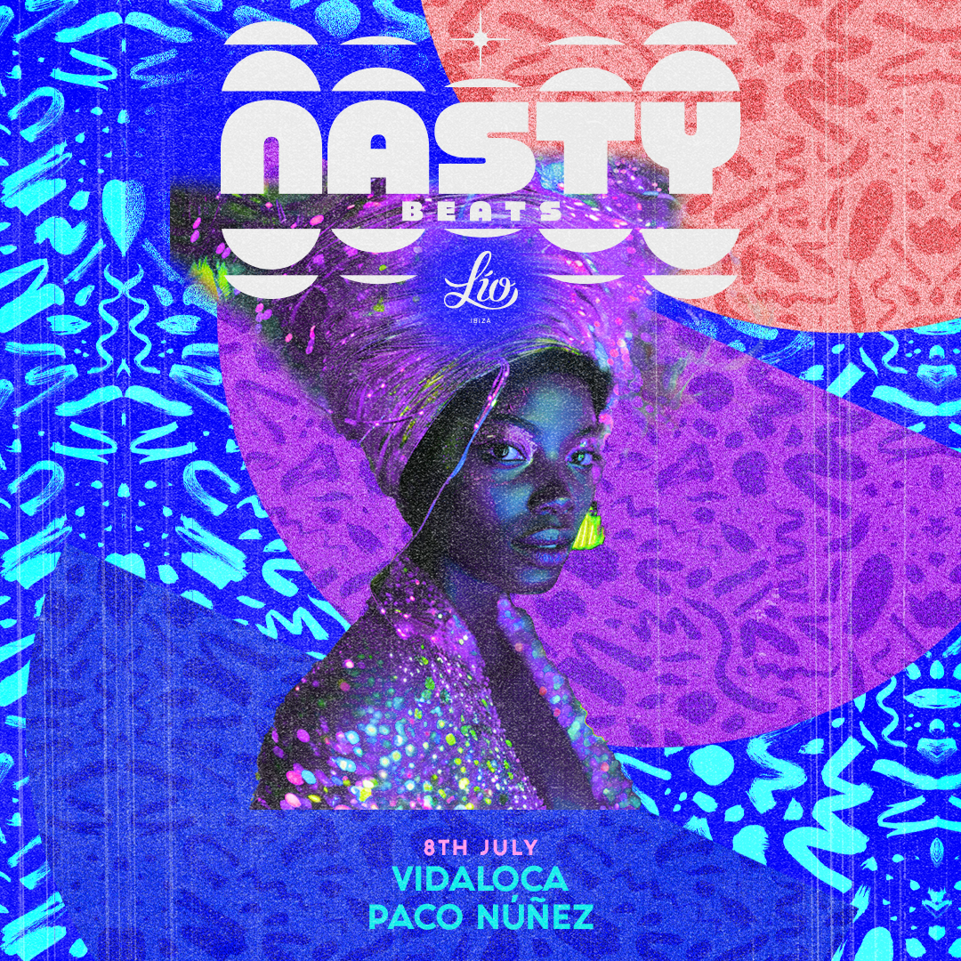 Nasty Beat July 8 at Lío Ibiza