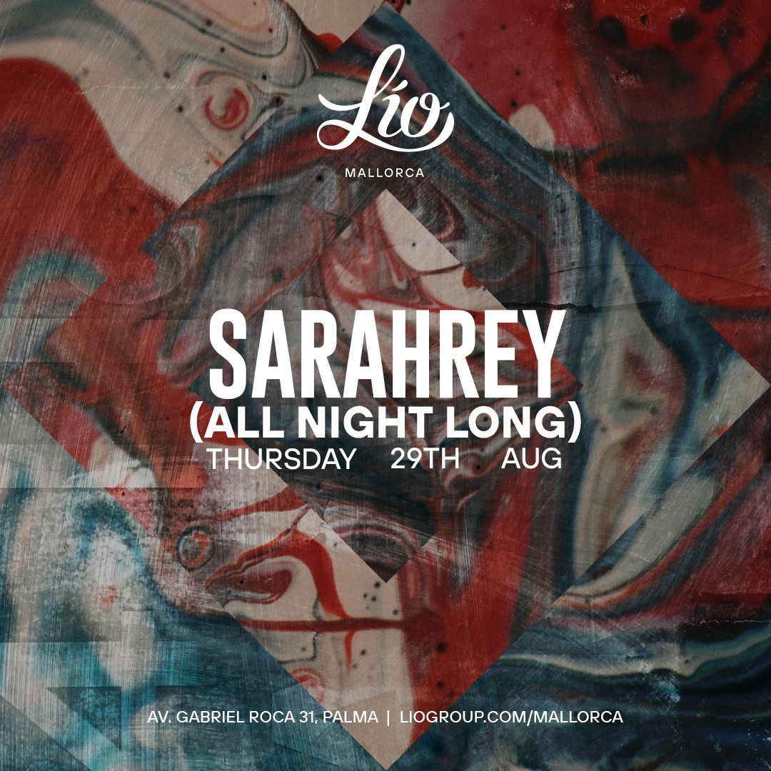 Sarahrey at Lío Mallorca