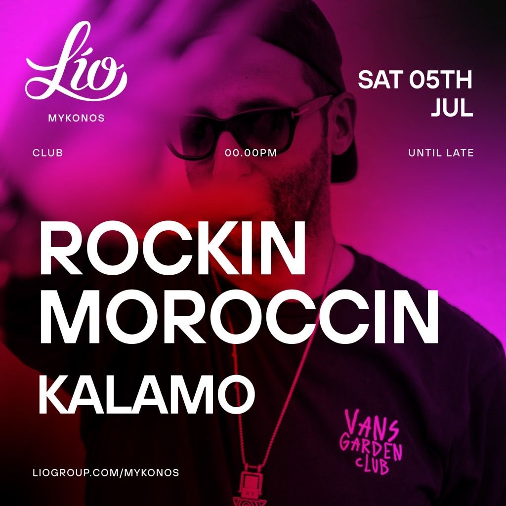 Rockin Moroccin at Lío Mykonos